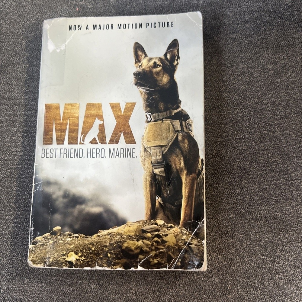 Max: Best Friend. Hero. Marine by Jennifer Li Shotz (2015, Trade Paperback)